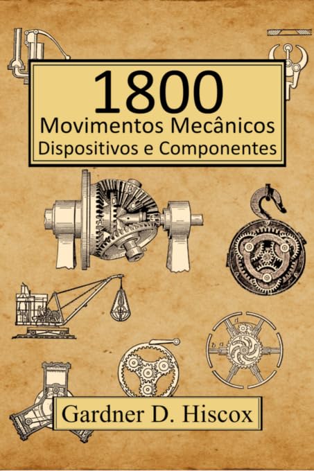 Cover of 1800 Movimentos Mecânicos, Dispositivos e Componentes
