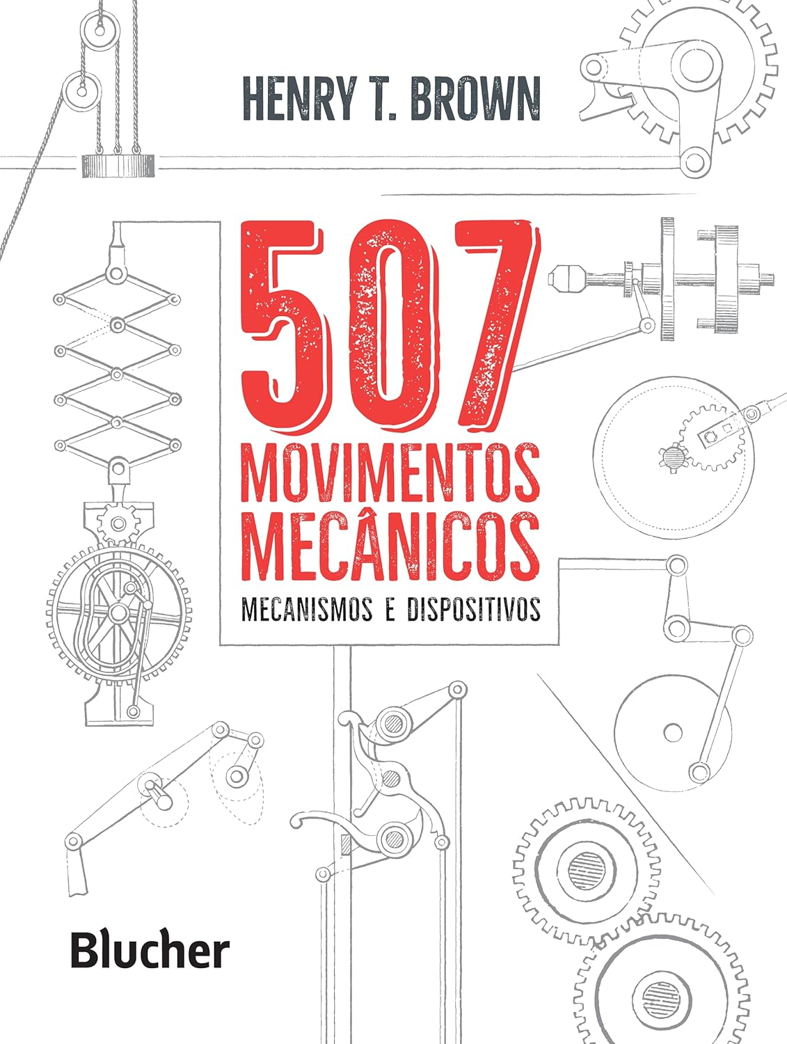 Cover of 507 Movimentos Mecânicos: Mecanismos e Dispositivos